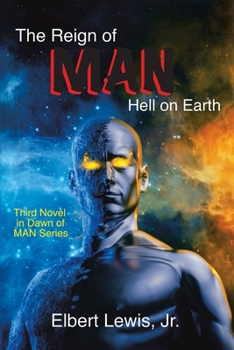 Paperback The Reign of Man: Hell on Earth Book