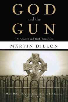 Hardcover God and the Gun: The Church and Irish Terrorism Book