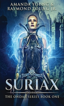 Suriax - Book #1 of the History of Ondar