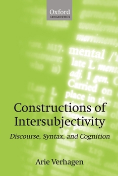 Paperback Constructions of Intersubjectivity: Discourse, Syntax, and Cognition Book