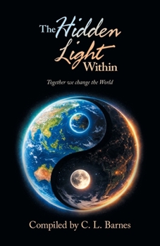 Paperback The Hidden Light Within: Together we change the World Book