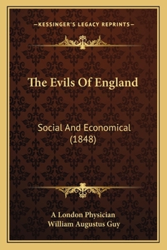 Paperback The Evils Of England: Social And Economical (1848) Book