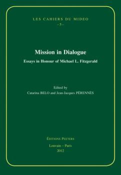 Hardcover Mission in Dialogue: Essays in Honour of Michael L. Fitzgerald Book