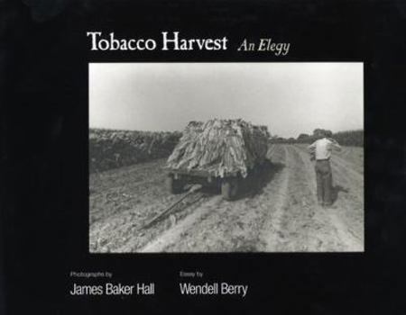 Hardcover Tobacco Harvest: An Elegy Book