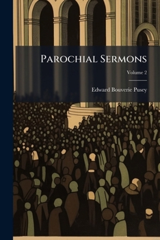Parochial Sermons, Volume 2