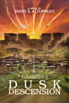 The Lineage of Evanescence Dusk Descension (The Lineage of Evanescence Trilogy)