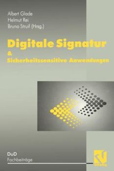 Paperback Digitale Signatur & Sicherheitssensitive Anwendungen [German] Book