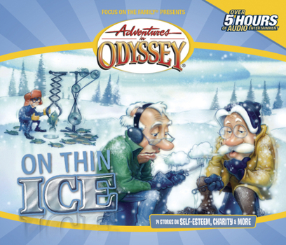 On Thin Ice (Adventures in Odyssey, No. 7) - Book #7 of the Adventures in Odyssey
