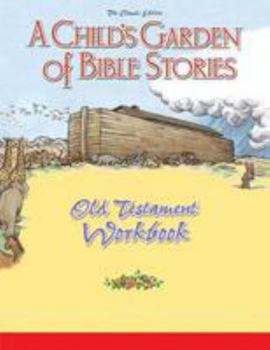 Paperback Child's Garden of Bible Stories Old Testament Workbook Book