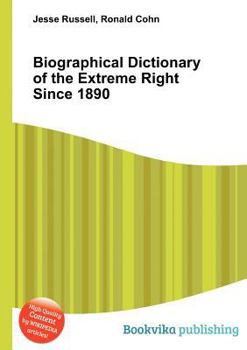 Paperback Biographical Dictionary of the Extreme Right Since 1890 Book