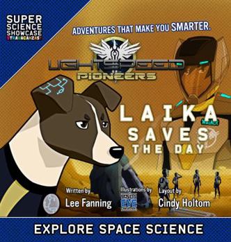 Hardcover LightSpeed Pioneers: Laika Saves the Day (Super Science Showcase) Book