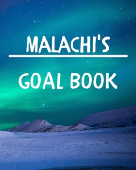 Paperback Malachi's Goal Book: New Year Planner Goal Journal Gift for Malachi / Notebook / Diary / Unique Greeting Card Alternative Book