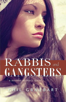 Paperback Rabbis and Gangsters: A Murder Mystery Novel Book
