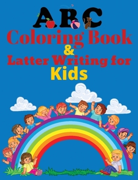 ABC Coloring Book and Latter Writing for kids: High-quality black & white Alphabet A-Z coloring book for kids. Toddler ABC coloring book
