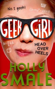 Hardcover Head Over Heels (Geek Girl, Book 5) Book