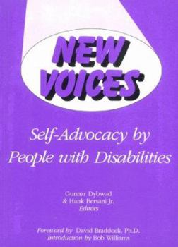 New Voices: Self-Advocacy by People With Disabilities
