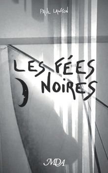Paperback Les Fées Noires [French] Book
