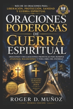 Paperback Oraciones Poderosas De Guerra Espiritual: Armas Poderosas De Guerra Espiritual [Spanish] Book