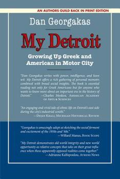 Paperback My Detroit: Growing Up Greek and American in Motor City Book