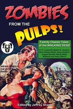 Paperback Zombies from the Pulps!: Twenty Classic Stories of the Walking Dead Book