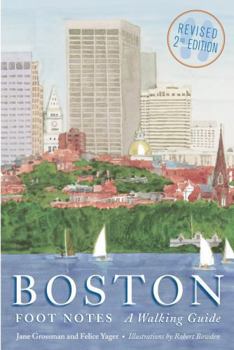 Paperback Boston Foot Notes: A Walking Guide (Revised) Book