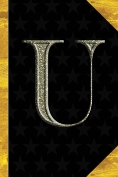 U: Black with Gold Classic Vintage theme | Personalized College Lined Notebook Journal | Diary & Note Taking |Initial Monogram Glitters Letter Star ... Travel Size | Gift for Friends Coworkers