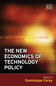 Hardcover The New Economics of Technology Policy Book