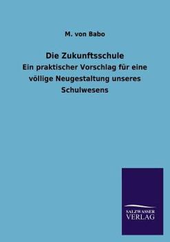 Paperback Die Zukunftsschule [German] Book