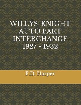 Paperback Willys-Knight Auto Part Interchange 1927 - 1932 Book