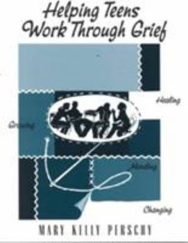 Paperback Helping Teens Work Through Grief Book
