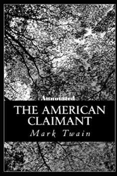 Paperback The American Claimant Annotated Book