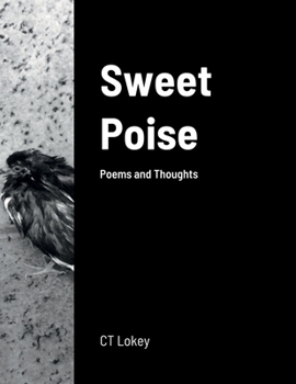 Paperback Sweet Poise: Poems and Thoughts Book