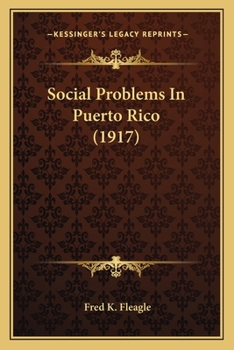 Paperback Social Problems In Puerto Rico (1917) Book