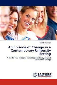 Paperback An Episode of Change in a Contemporary University Setting Book