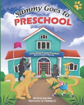 Paperback Sammy Goes to Preschool: Celebrating Diversity Among Friends Book