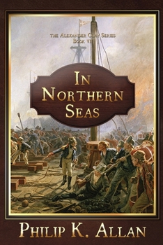 In Northern Seas - Book #7 of the Alexander Clay