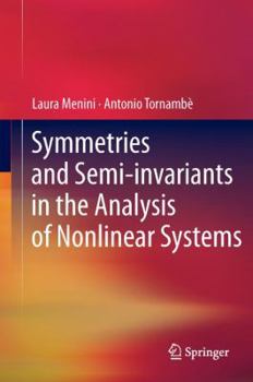 Hardcover Symmetries and Semi-Invariants in the Analysis of Nonlinear Systems Book