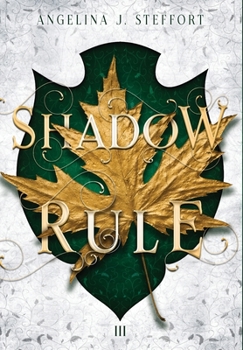 Shadow Rule - Book #3 of the Shattered Kingdom