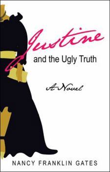 Paperback Justine and the Ugly Truth Book