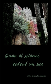 Paperback Quan El Silenci Esdevé Un Bes [Catalan] Book
