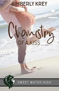 Paperback Chemistry of a Kiss: A Sweet YA Romance Book