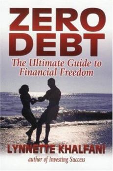 Paperback Zero Debt: The Ultimate Guide to Financial Freedom Book