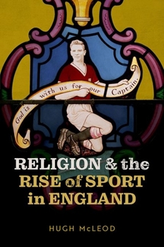 Hardcover Religion and the Rise of Sport in England Book