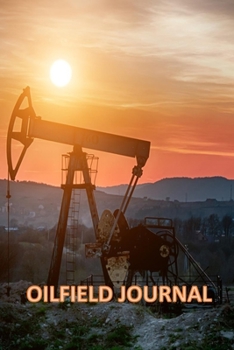 Paperback Oilfield Journal Book