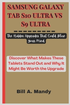 Samsung Galaxy Tab S10 Ultra vs S9... book by Bill A. Mandy