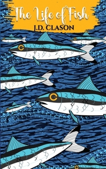 Paperback The Life of Fish Book