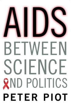 Hardcover AIDS Between Science and Politics Book