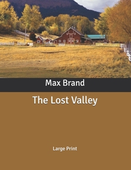 Paperback The Lost Valley: Large Print Book