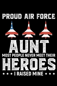 Proud Air Force Aunt: Air Force Journal Notebook Gifts, Proud Air Force Notebook Journal, Funny Air Force Diary, Gift Idea for Air force, Air Force Officer Gifts for Men Women