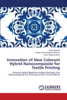 Paperback Innovation of New Colorant Hybrid Nanocomposite for Textile Printing Book